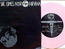 NIRVANA & MELVINS Here She Comes Now SPLIT 7