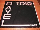  ERATO RAVEL  TRIO PASQUIER  LUCETTE DESCAVES