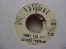 Northern Soul 45--GEORGE FREEMAN--DOWN AND OUT--VALIANT