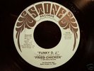 Funk 45 FRIED CHICKEN on STONE Funky D.J.