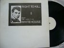 WHITEHOUSE RIGHT TO KILL RAREST COME ORG AVANT NOISE