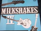 THE MILKSHAKES - The Men With the Golden Guitars  LP