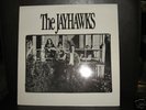 THE JAYHAWKS 1ST RELEASE BUNKHOUSE RECORDS