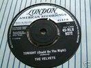 THE VELVETS tonight 1961 UK LONDON 45 STUNNING N/MINT