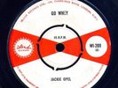 JACKIE OPEL, GO WHEY, WI209, 7''