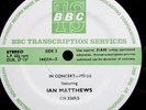 IAN MATTHEWS BBC IN CONCERT TRANSCRIPTION PROG LP 1979