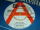 JERRY BUTLER you can run 1963 UK STATESIDE DEMO 45 EX