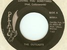 OUTCASTS:Loving You Sometimes-U.S. 7