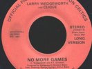 Larry Wedgeworth & Clique 45- No More Games