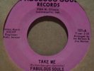 Fabulous Souls..Take me..Monster rare funk