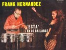 Frank Hernandez 'EL PAVO'-Esta En Lo Bailable On RCA