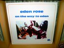 EDEN ROSE - on the way to eden    ORIGINAL 
