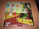 Zip-A-Dee Doo Dah - Bob-B-Soxx & the Blue Jeans LP