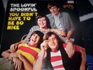 THE LOVIN SPOONFUL : YOU DIDNT HAVE TO BE SO NICE LP