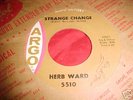 Rare Northern Soul 45 Record, Herb Ward On Argo, BUT