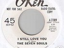 SEVEN SOULS I STILL LOVE YOU b/w I'M NO STRANGER
