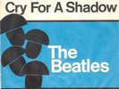 BEATLES-Rarität: CRY FOR A SHADOW / WHY - Orig.Single