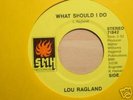 MODERN SOUL CROSSOVER 45 - LOU RAGLAND ON SMH  *HEAR