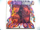 3 x  TROGGS   CELLOPHANE  FROM NOWHERE  HIP HIP HOORAY
