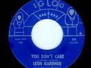 Leon Gardner You Don't Care Igloo  R & B Rare Funk Soul