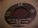 LITTLE JIMMY TYSON & THE HIGHWAY ROBBERS - CW # 1001