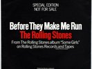 Rolling Stones - Before They Make Me Run - Promo 45 rpm