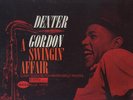 DEXTER GORDON/A SWINGIN' AFFAIR/BLUE NOTE/NEW YORK USA