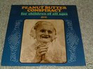 PEANUT BUTTER CONSPIRACY for children.. US CHALLENGE LP