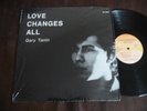 GARY TANIN Love Changes All PRIVATE psych emotional