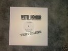 With Honor TEST PRESS LP 