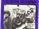 CRIMSON SHADOWS-EVEN I TELL LIES-GREAT RARE NEO GARAGE