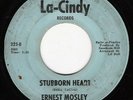 Northern Soul 45 ERNEST MOSLEY Stubborn Heart La-Cindy