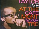 **Cecil Taylor Live at Cafe Montmartre Danish Debut LP