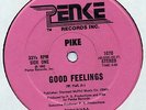 PIKE -GOOD FEELINGS- PENKE RECORDS 12