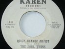THE SOUL TWINS  QUICK CHANGE ARTIST-ORIGINAL KAREN DEMO