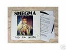 SMEGMA 