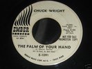 CHUCK WRIGHT - THE PALM OF YOUR HAND RARE SOUL  LISTEN