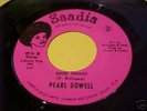 RARE VINTAGE MIAMI SAADIA FUNK 45 PEARL DOWELL