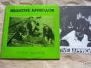 Negative Approach 