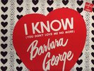 BARBARA GEORGE/I KNOW/A.F.O. 5001