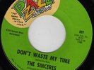 SINCERES northern soul group 45 Don’tWasteMyTime  HEAR
