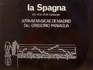 *BIS - LP163/4 - LA SPAGNA - PANIAGUA - ATRIUM MUSICAE*