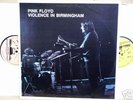 PINK FLOYD VIOLENCE IN BIRMINGHAM 2LP