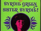BYRDIE GREEN WALLY RICHARDSON Sister Byrdie Prestige