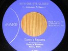 1969 MN Garage 45 - DANNY'S REASONS - One Eye Closed