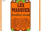 LES MASQUES ** BRASILIAN SOUND ** TRIO CAMARA
