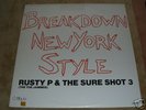 Rusty P and Sure Shot 3  Breakdown New York Style 12