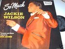 HTF JACKIE WILSON R&B BLK LBL BRUNSWICK LP SO MUCH