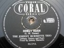 THE JOHNNY BURNETTE TRIO HONEY HUSH 78 Q 72227 VOGUE EX