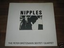 PETER BROTZMANN - NIPPLES - ORIGINAL 1969 LP - MINT